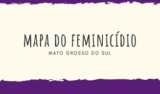 SPPM lança segunda edição do Mapa do Feminicídio