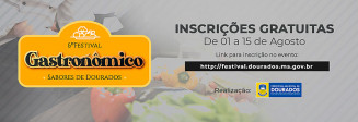6º Festival Gastronômico Sabores de Dourados abre inscrições em agosto