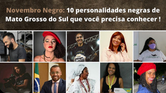Novembro Negro: 10 personalidades negras de Mato Grosso do Sul que você precisa conhecer !