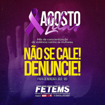 FETEMS: 16 anos da Lei Maria da Penha