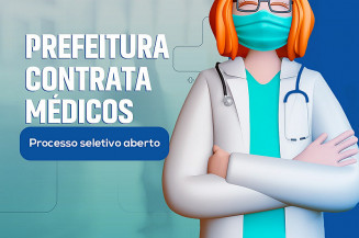 Dourados abre processo seletivo para contratação de 12 médicos especialistas