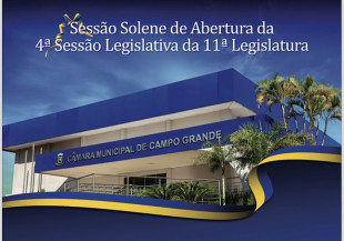 Câmara de Campo Grande abre ano Legislativo de 2024 com Sessão Inaugural na sexta-feira