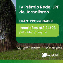 Inscrições para Prêmio Rede ILPF de Jornalismo vai até dia 24