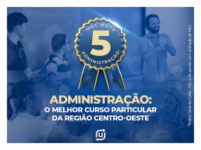 Administração da UNIGRAN Capital é considerado o melhor curso do MS