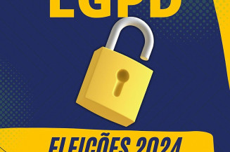 LGPD : Como a lei de proteção de dados moldará as campanhas eleitorais