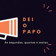 Dei o Papo: Concessões, salários, IPTU e Congresso