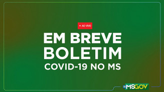 Live - Boletim Coronavírus em Mato Grosso do Sul 10/08